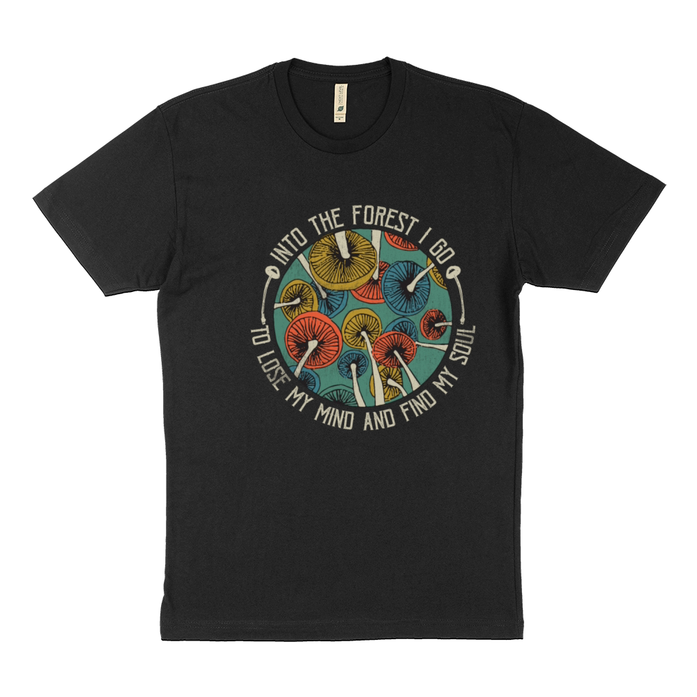 Into the Forest I Go To Lose My Mind Find My Soul Sustainable T-Shirt
