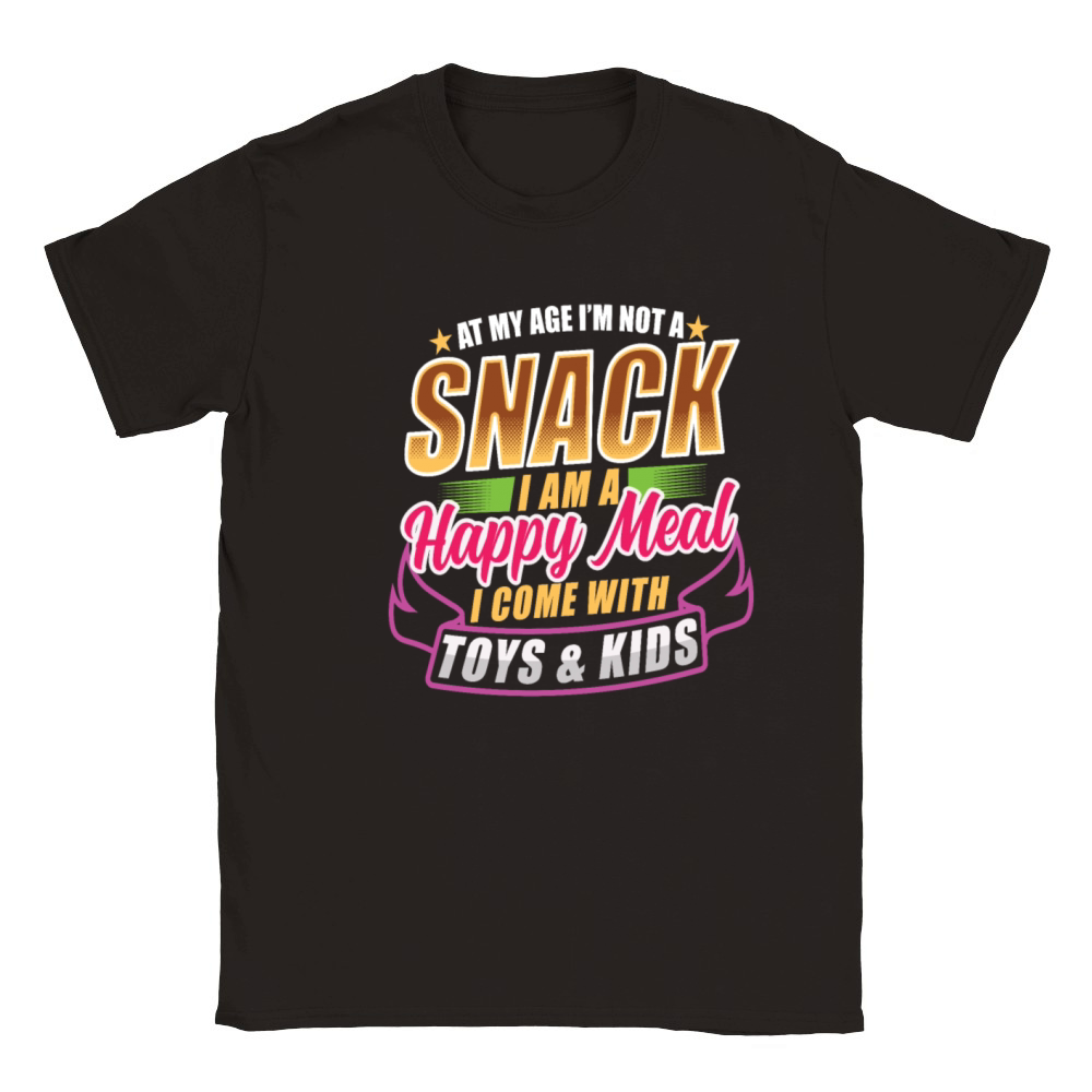 At My Age I'm Not A Snack I Am A Happy Meal Quotes Classic Kids Crewneck T-shirt