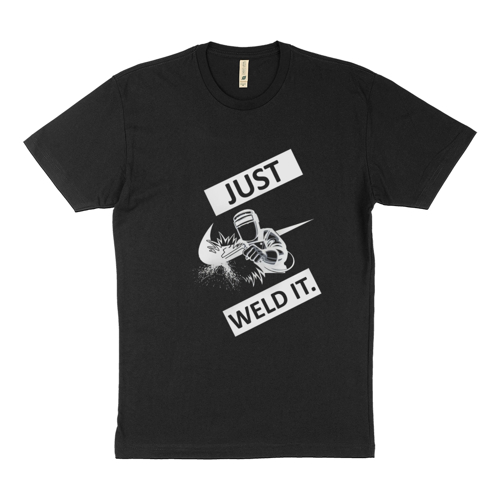 Just Weld It Tshirt Sustainable T-Shirt