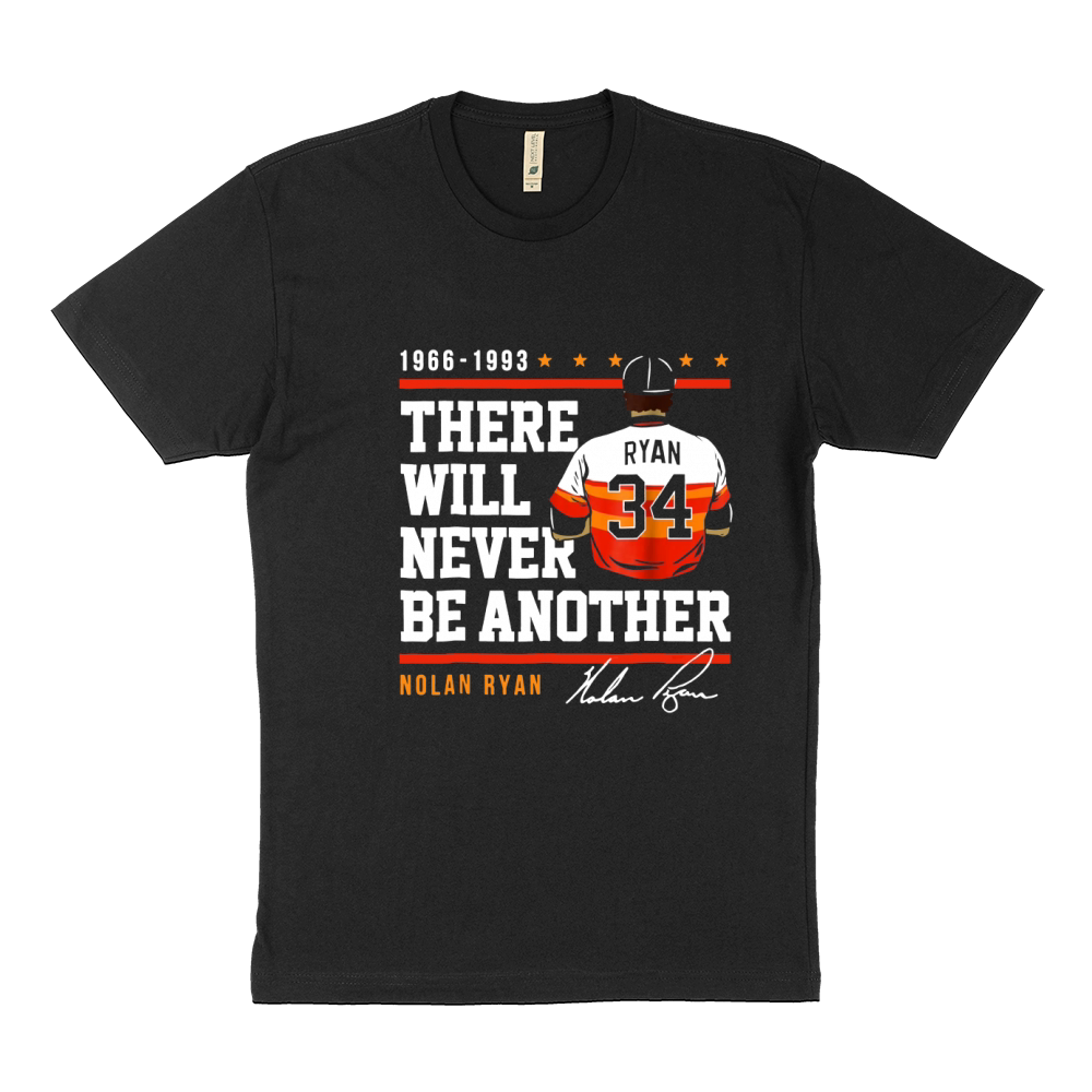 Nolan Ryan Never Be Another  Apparel Sustainable T-Shirt
