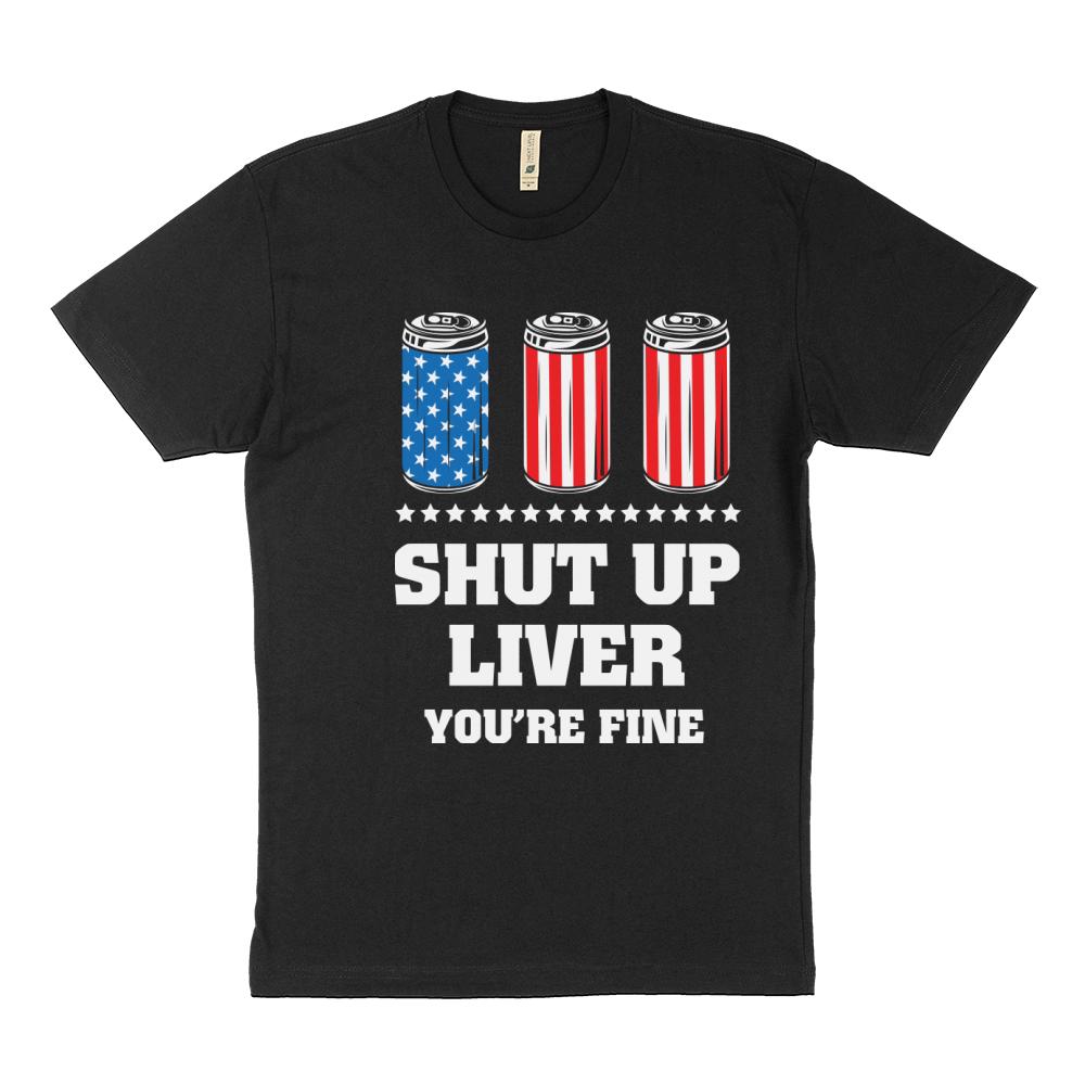Shut Up Liver You Are Sustainable T-Shirt