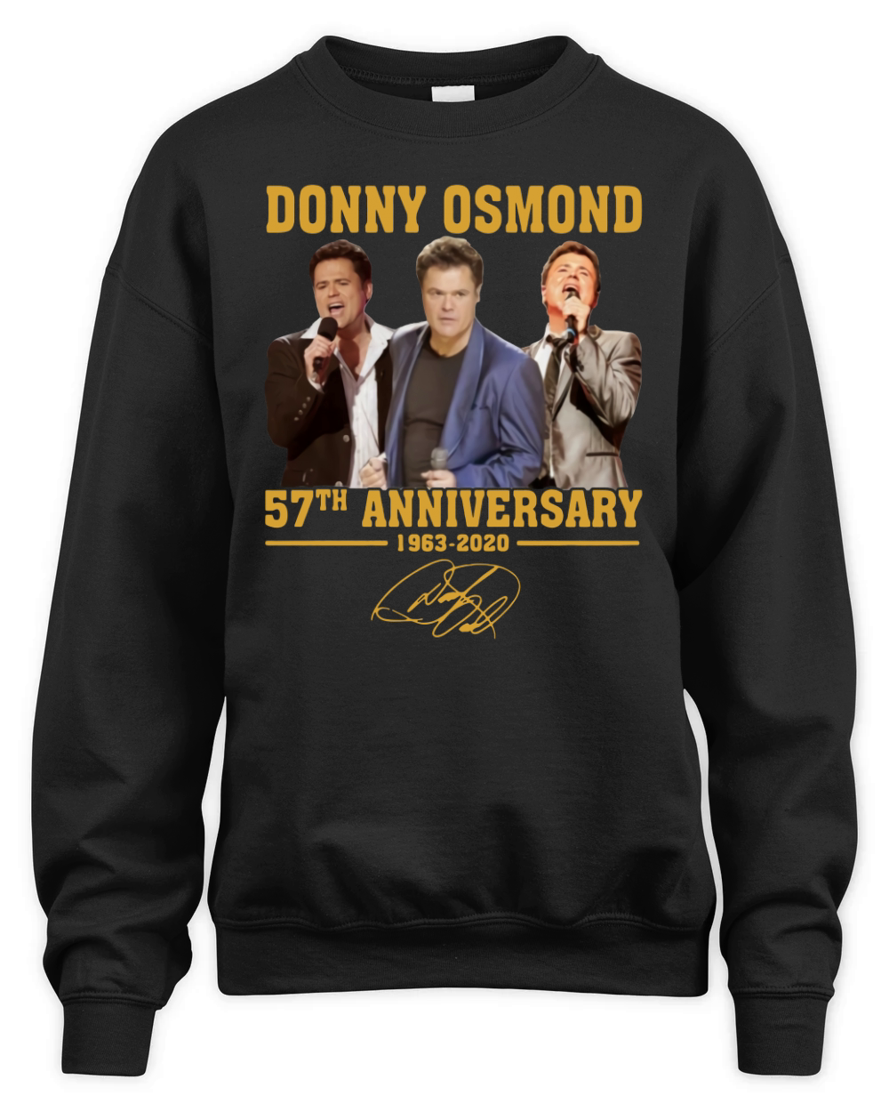 Donny Osmond 57th anniversary 1963 2020 signature shirt Unisex Premium Crewneck Sweatshirt