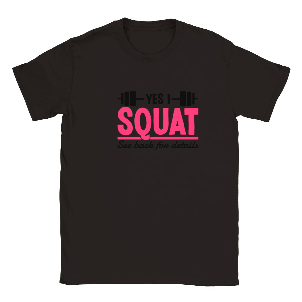 Yes I Squat See Back For Details Funny Gym Quote Classic Kids Crewneck T-shirt