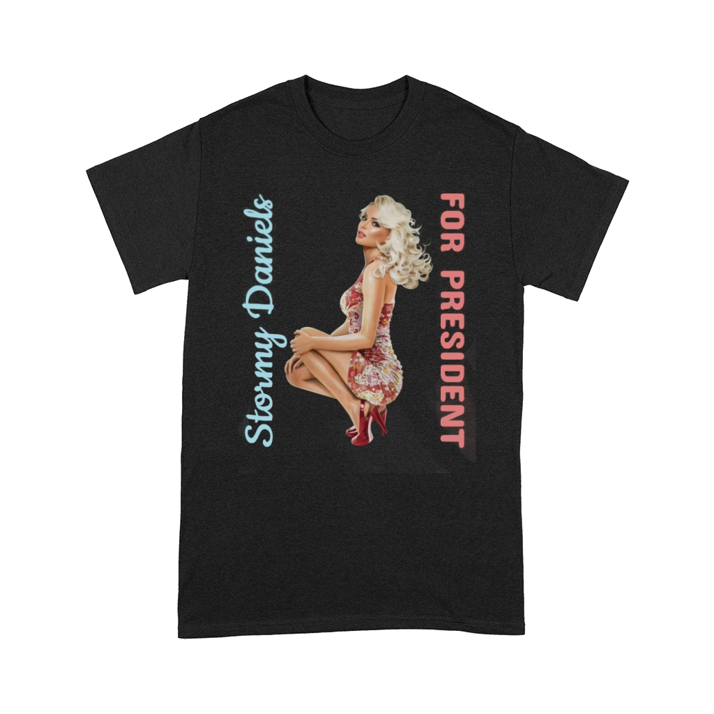 Stormy Daniels For President Comfort T-shirt