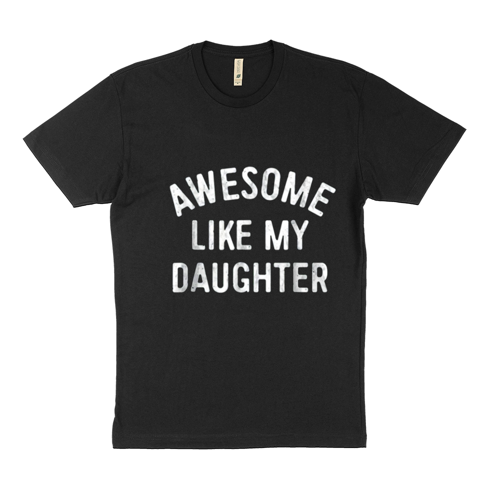 Awesome Like My Daughter Sustainable T-Shirt