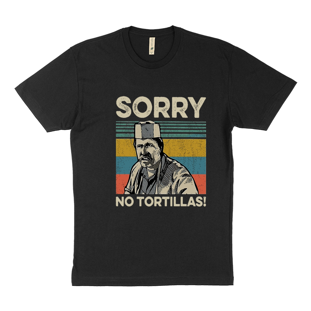 sorry no tortillas Sustainable T-Shirt