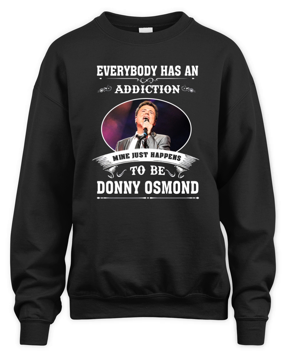HAPPENS TO BE DONNY OSMOND Unisex Premium Crewneck Sweatshirt