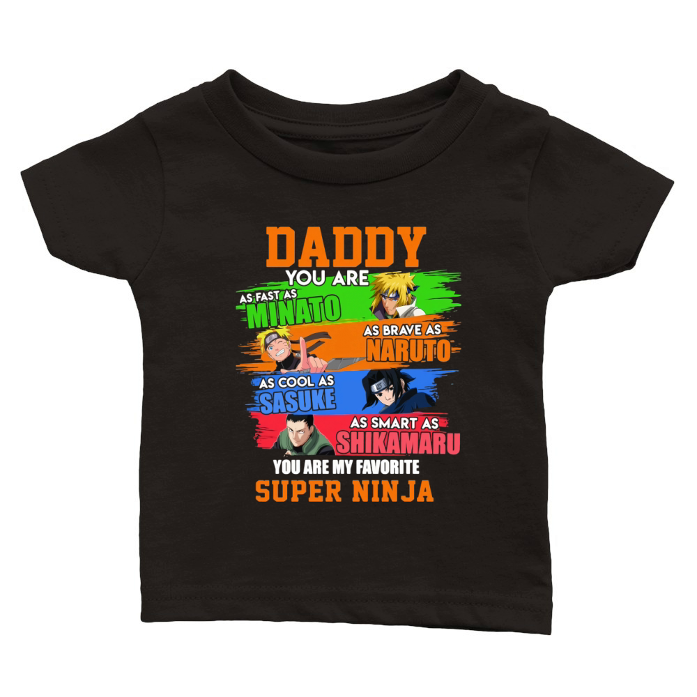 Daddy Minato Naruto Sasuke Shikamaru Super Ninja Father’s day Classic Baby Crewneck T-shirt
