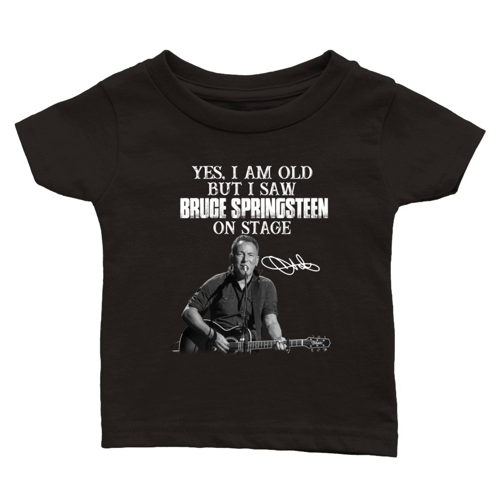 Official Yes I am old but I saw Bruce Springsteen on stage signature Classic Baby Crewneck T-shirt