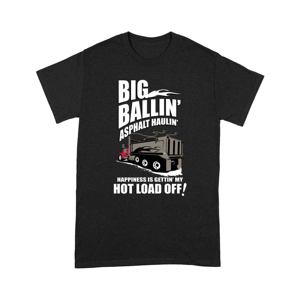 DUMP TRUCK DRIVER ASPHALT  HAULIN Comfort T-shirt