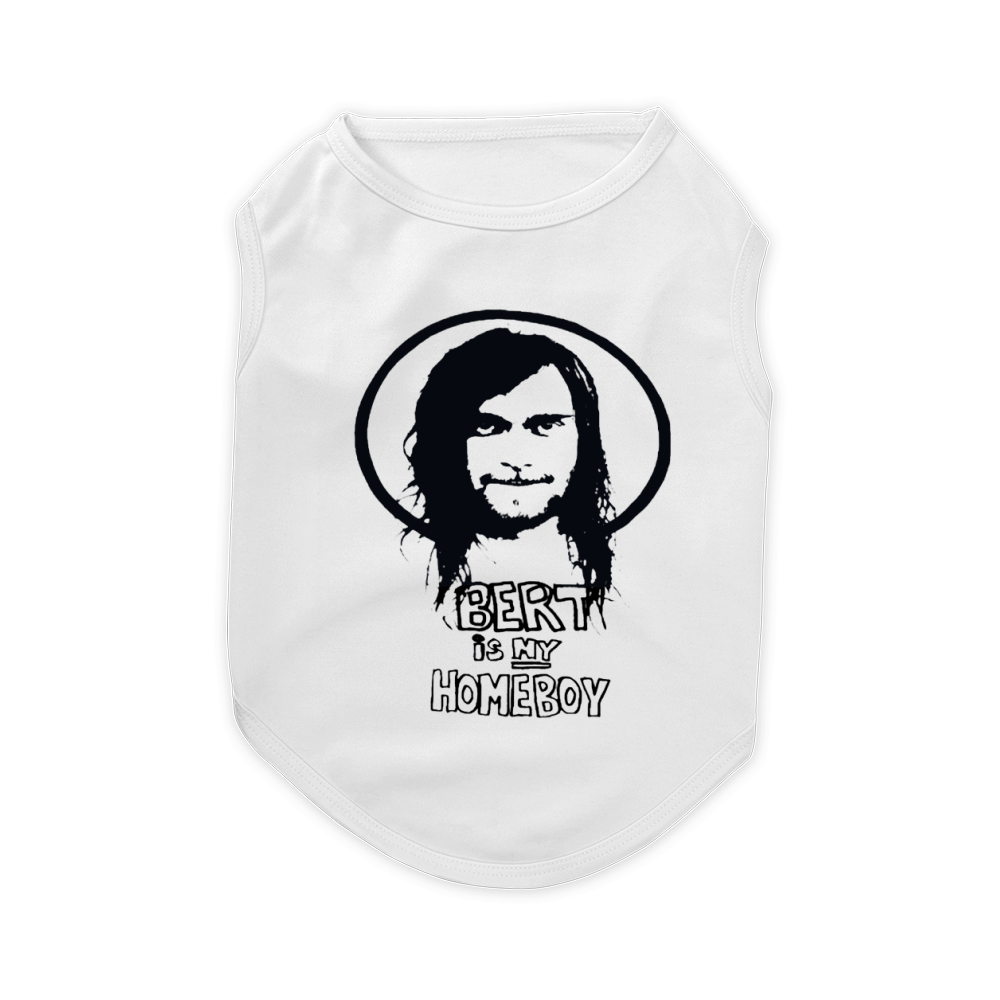 Bert is my homeboy Pet T-Shirt