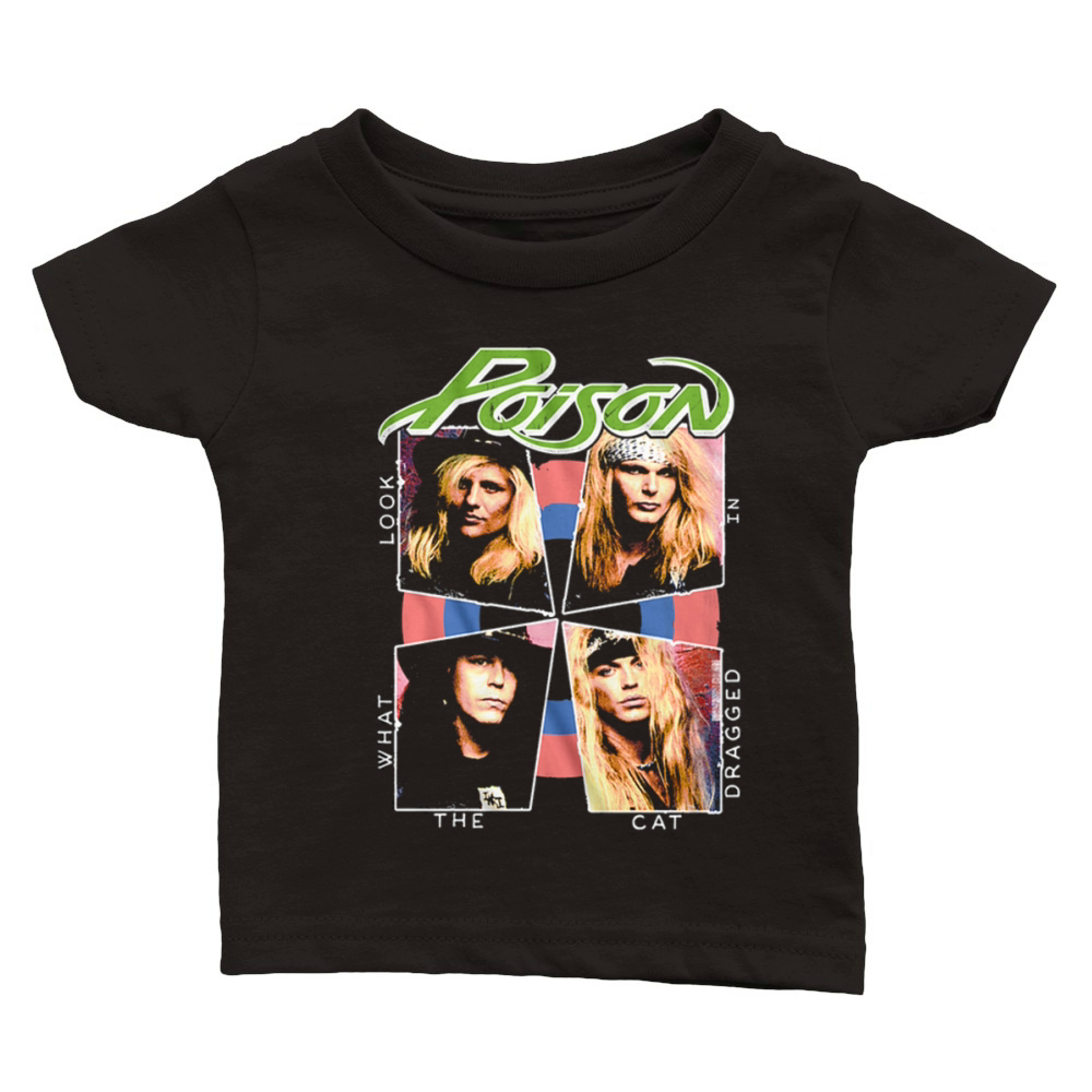 Look What The Cat Dragged In Poison Band Classic Baby Crewneck T-shirt