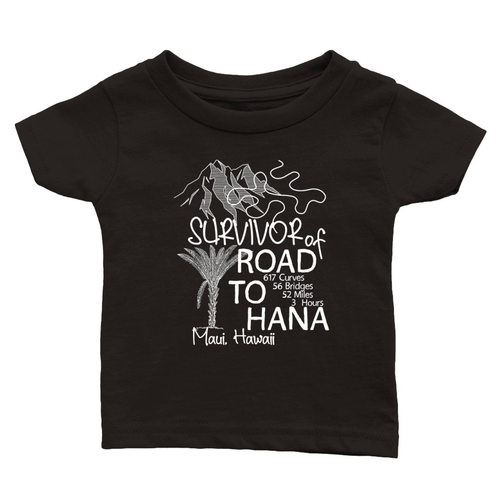 ROAD-TO-HANA-SURVIVOR-T-SHIRT-MAUI-HAWAII-TRIP-TEE-GIFTS Classic Baby Crewneck T-shirt