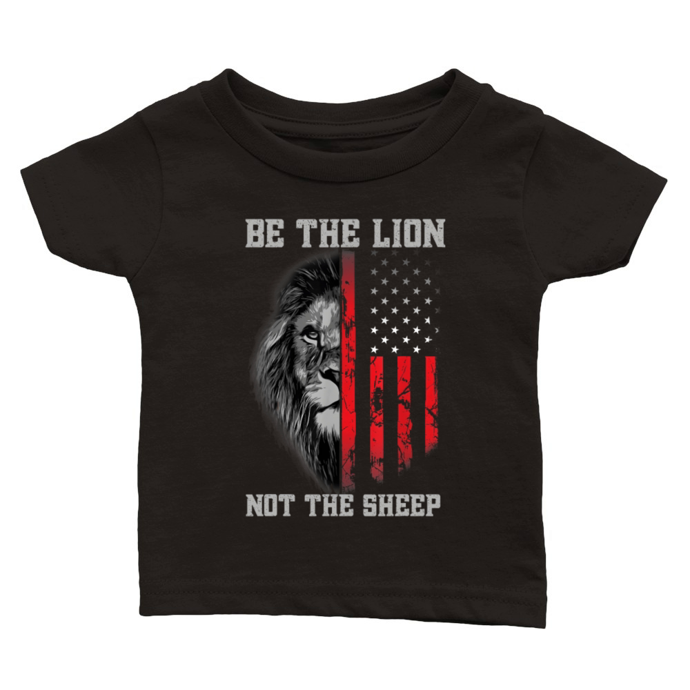 Be The Lion Not The Sheep Patriotic Lion American Classic Baby Crewneck T-shirt