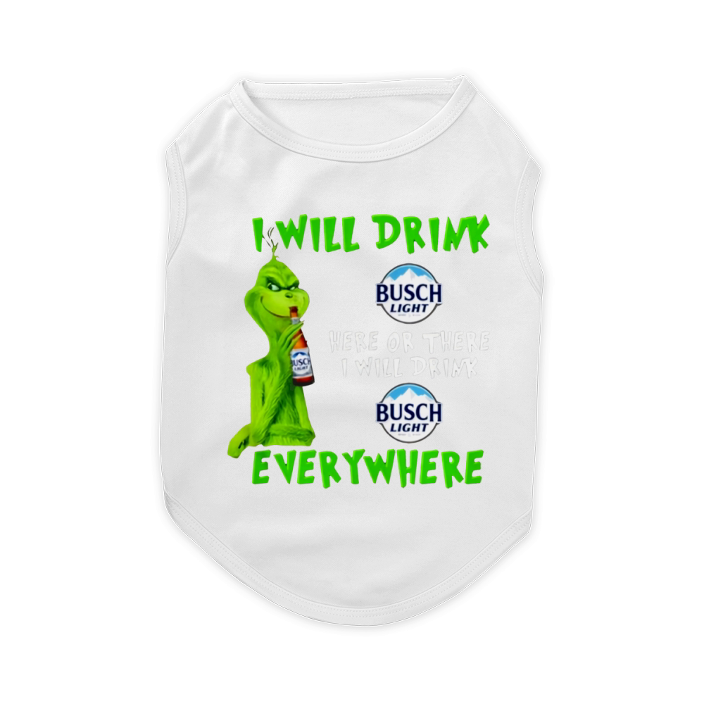 Grinch i will drink Busch Light beer here or there i will drink everywhere sweater Pet T-Shirt
