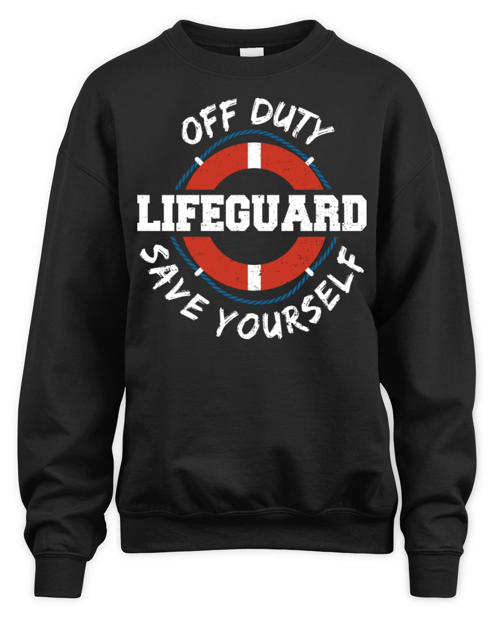 Off Duty Lifeguard Save Yourself - Water Sports Unisex Premium Crewneck Sweatshirt
