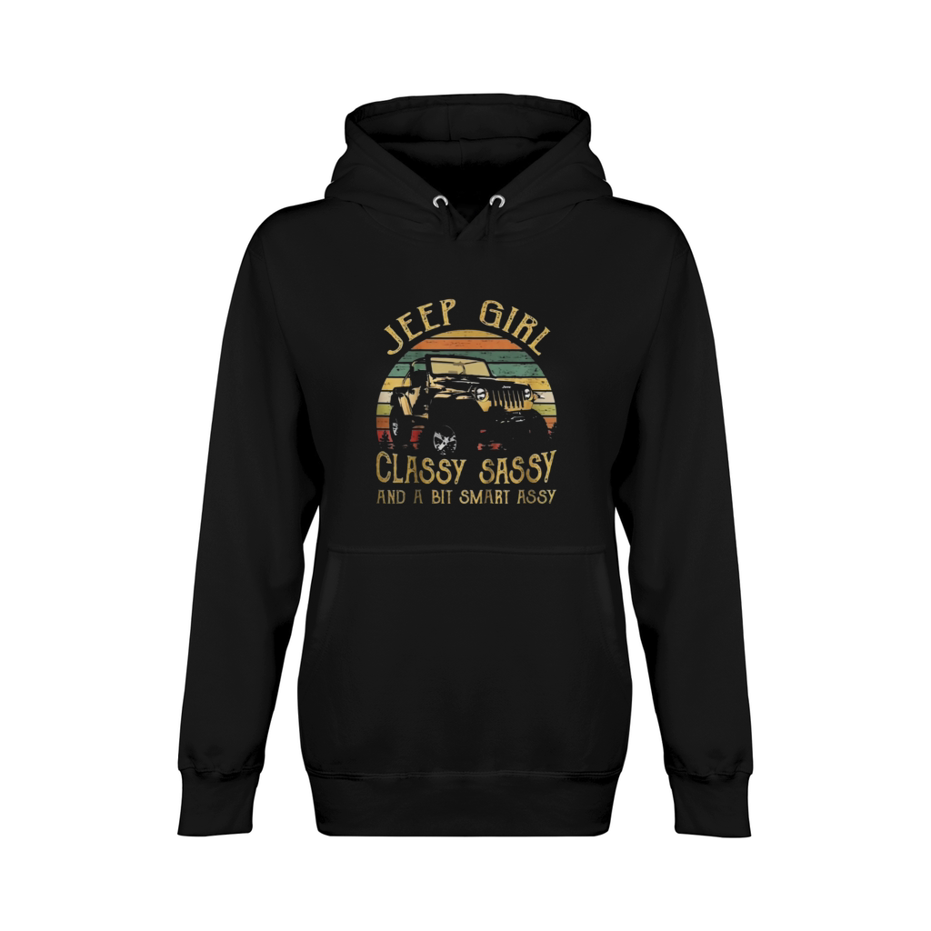Jeep Girl Classy Sassy And A Bit Smart Assy Jeep Unisex Premium Pullover Hoodie