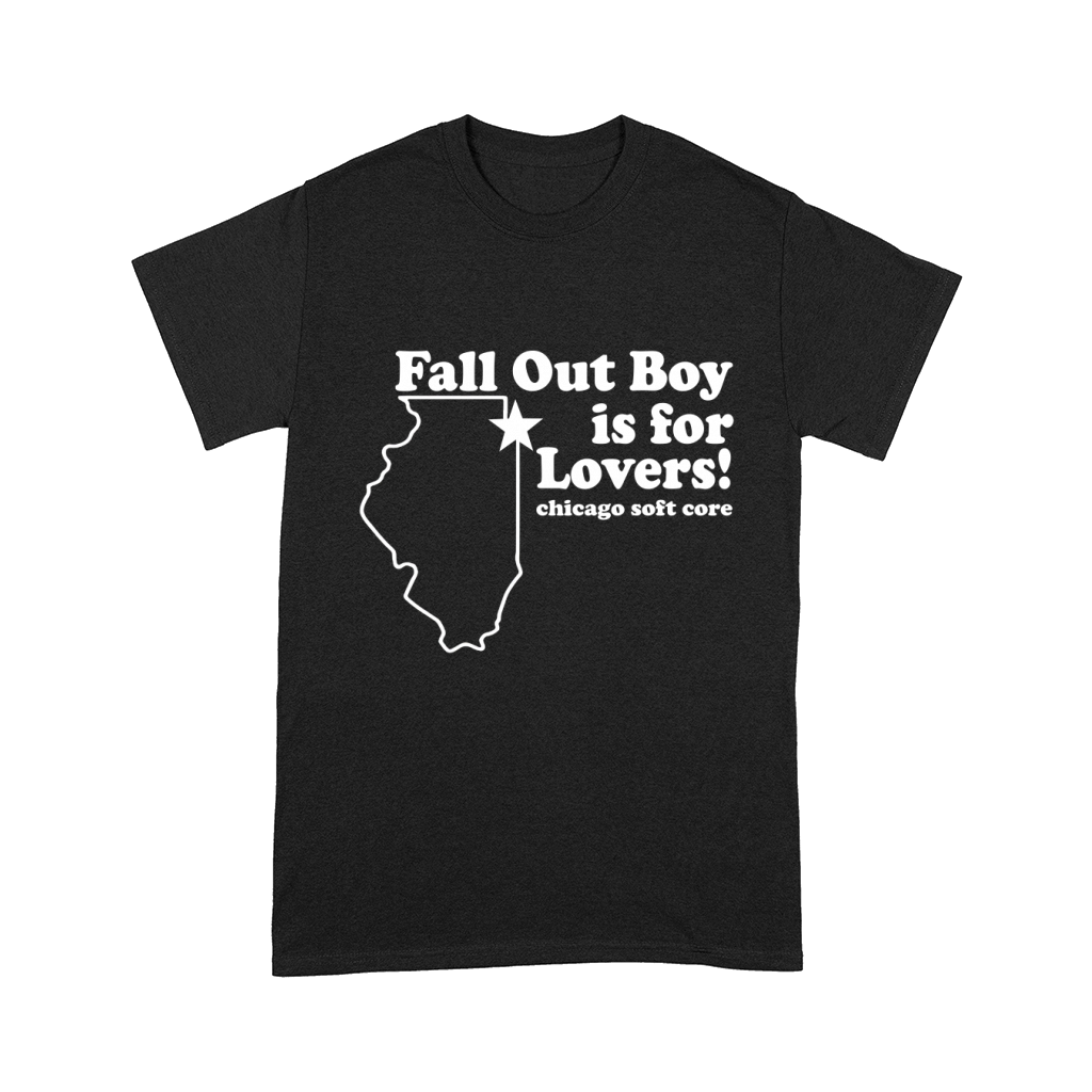 Fall Out Boy Is For Lovers Chicago Funny Comfort T-shirt