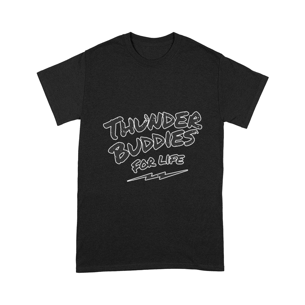 thunder buddies for life Comfort T-shirt