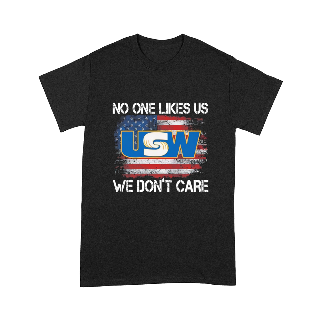 United Steelworkers No One Likes Us Comfort T-shirt
