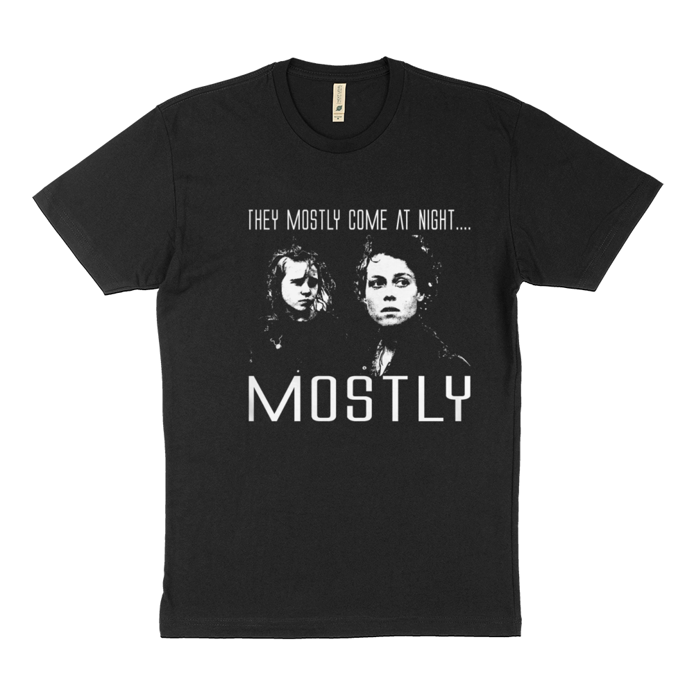 Aliens- They Mostly come at Night shirt Sustainable T-Shirt