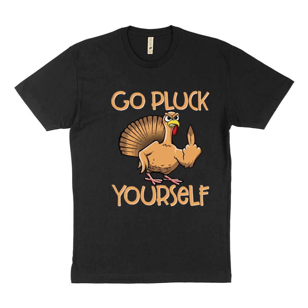 Go Pluck Yourself Funny Turkey Sassy Thanksgiving Sustainable T-Shirt