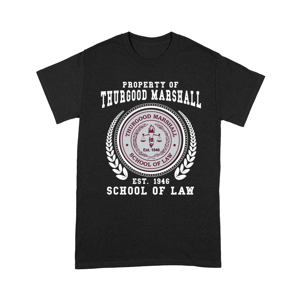 Property of thurgood marshall EST 1946 school of law Comfort T-shirt