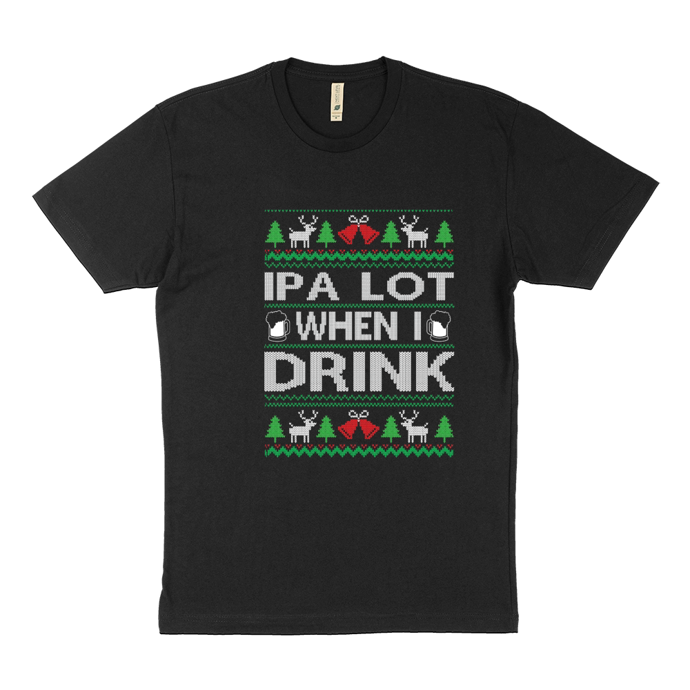 IPA Lot When I Drink Merry Christmas Sustainable T-Shirt