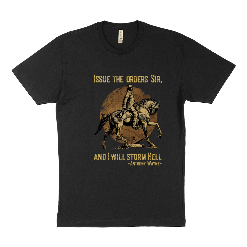 Issue The Orders Sir And I Will Storm Hell Anthony Wayne Horse Sustainable T-Shirt