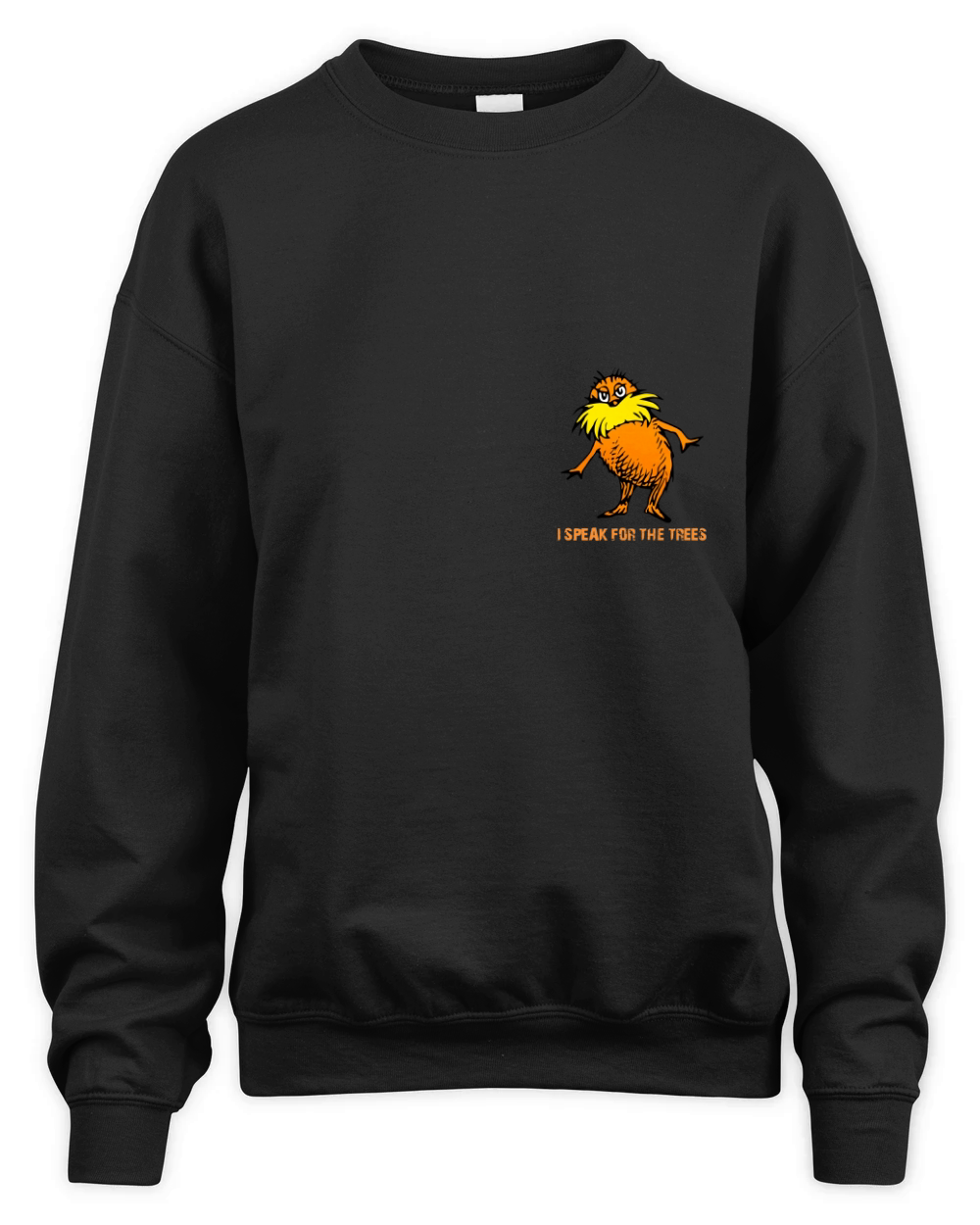 I Speak For The Trees Lorax Gildan Ultra Unisex Premium Crewneck Sweatshirt