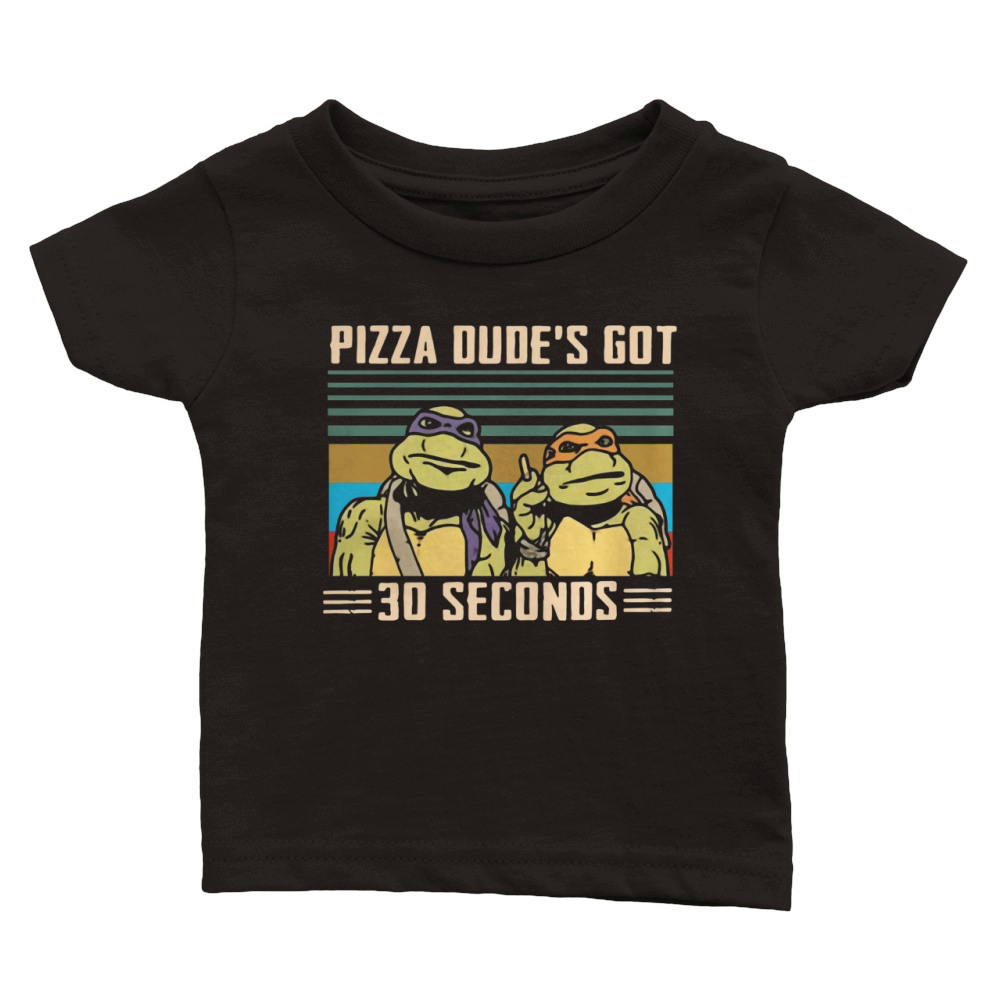 Ninja Turtles Pizza dudes got 30 seconds vintage Classic Baby Crewneck T-shirt