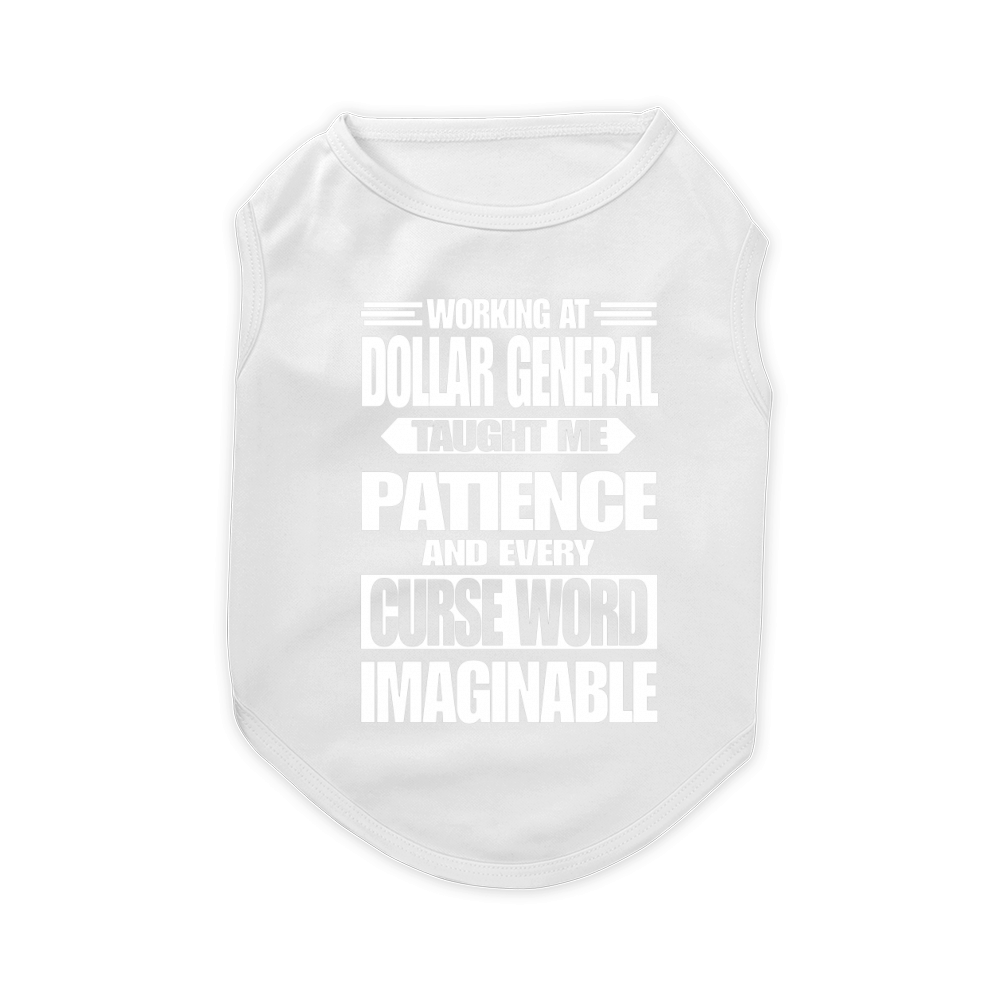Working at DOLLAR GENERAL Pet T-Shirt