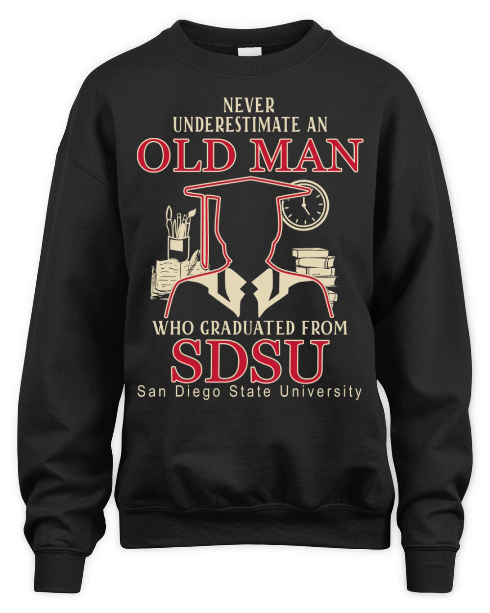 Never underestimate an old man who graduated from San Diego State University Unisex Premium Crewneck Sweatshirt