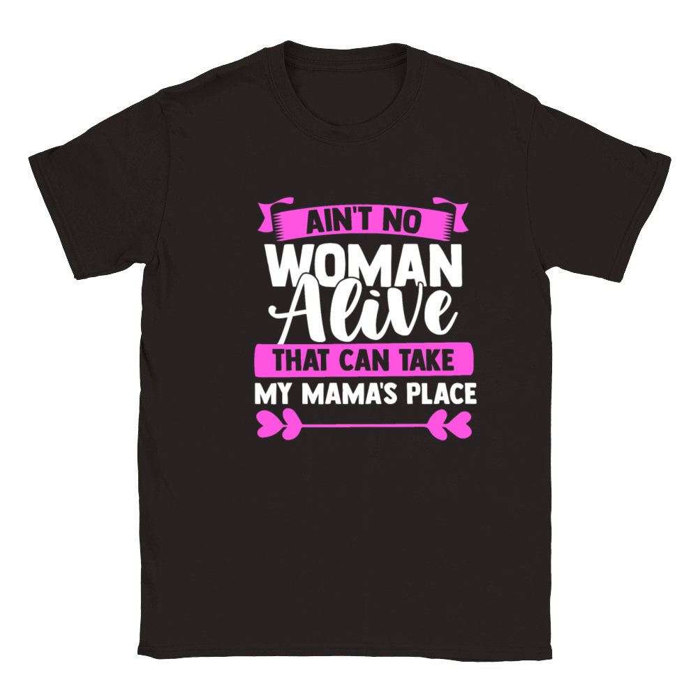 Ain't No Woman Alive That Can Take My Mama's Place Classic Kids Crewneck T-shirt