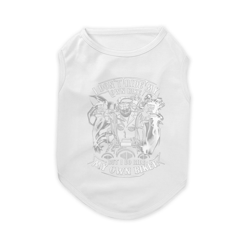 I Don’t Ride My Own Bike But I Do Ride My Own Biker Pet T-Shirt