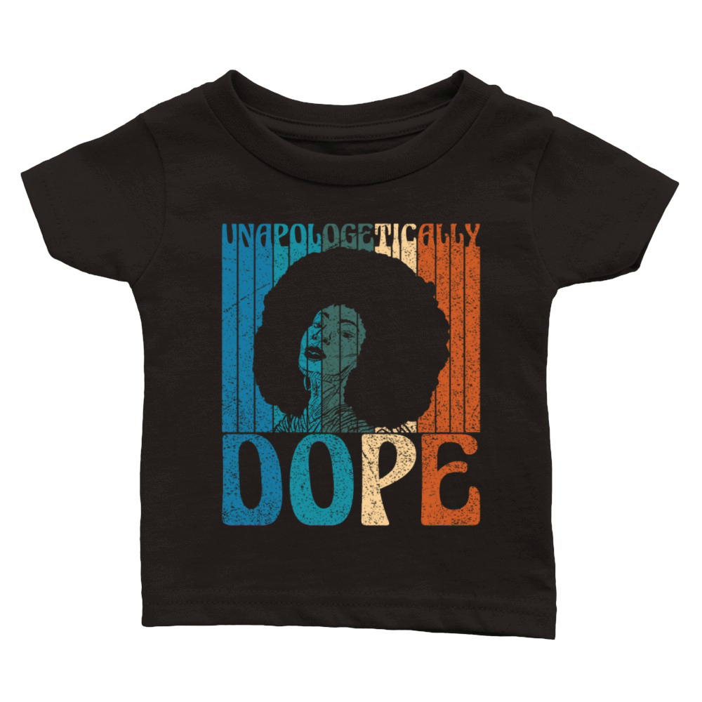 Unapologetically Dope Black History Month Queen Af Classic Baby Crewneck T-shirt