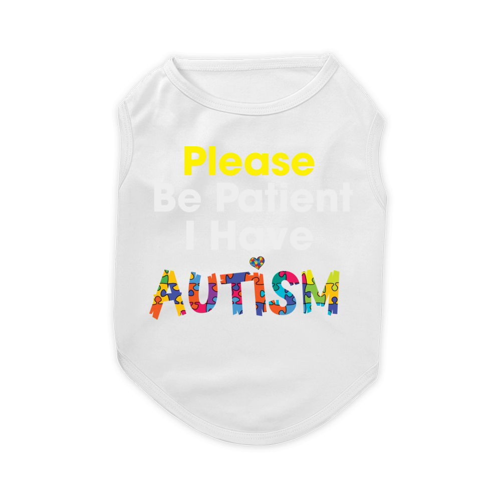 Please be Patient I have Pet T-Shirt