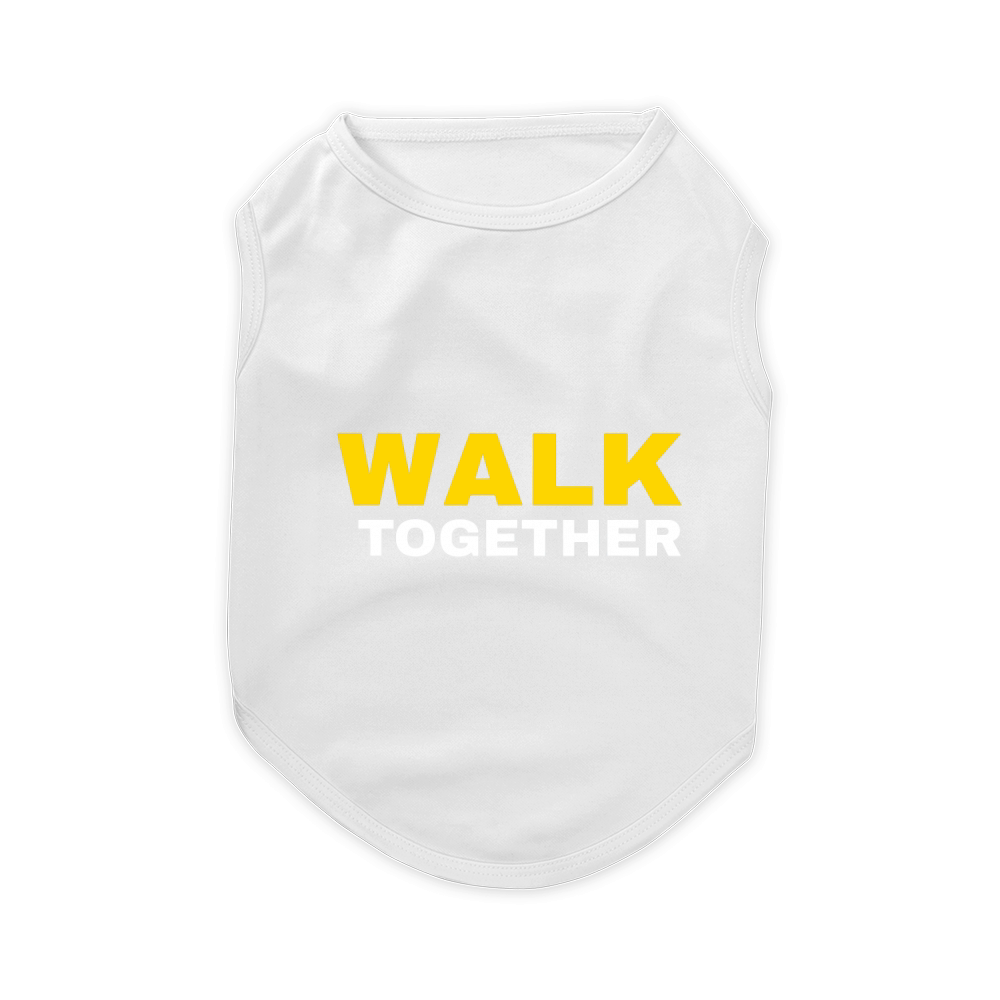 Walk Together Walk at Home Pet T-Shirt
