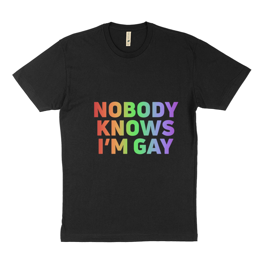 Nobody Knows Im Gay TShirt Sustainable T-Shirt