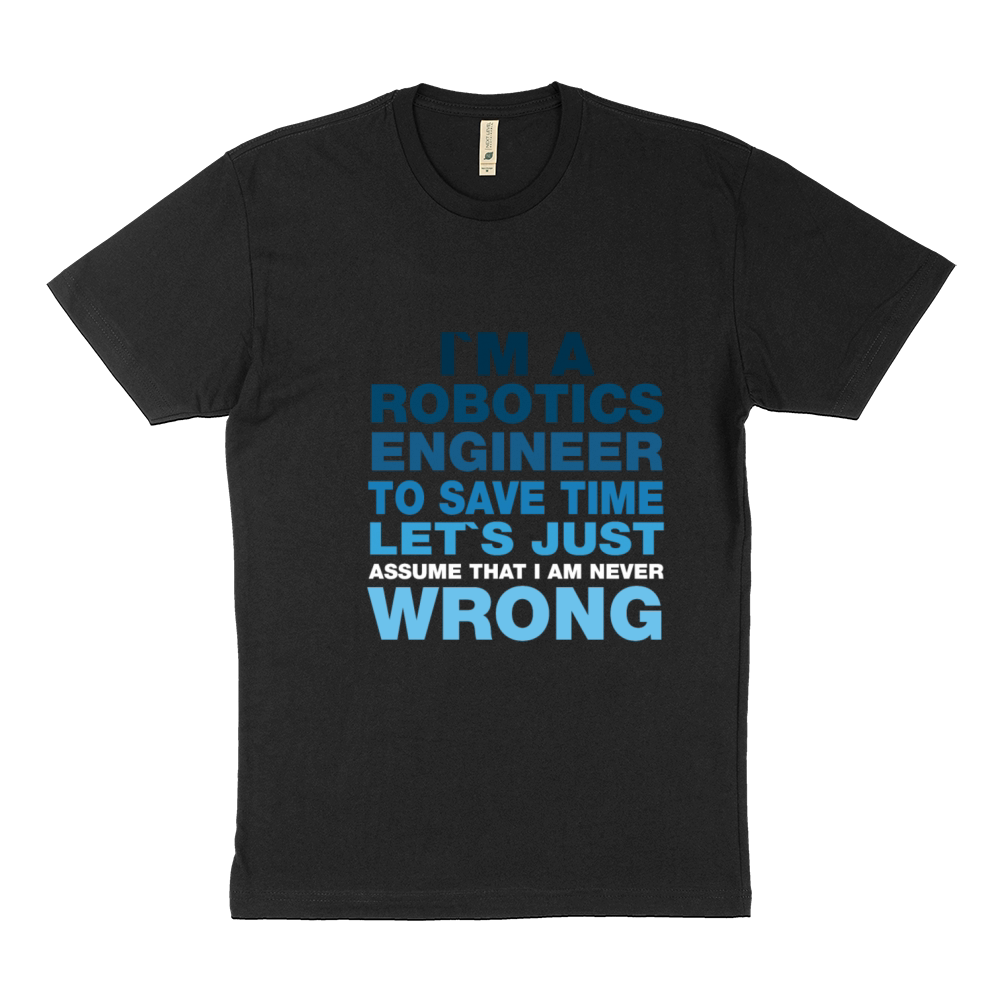 Robotics Engineer - I'm a Robotics engineer to Sustainable T-Shirt