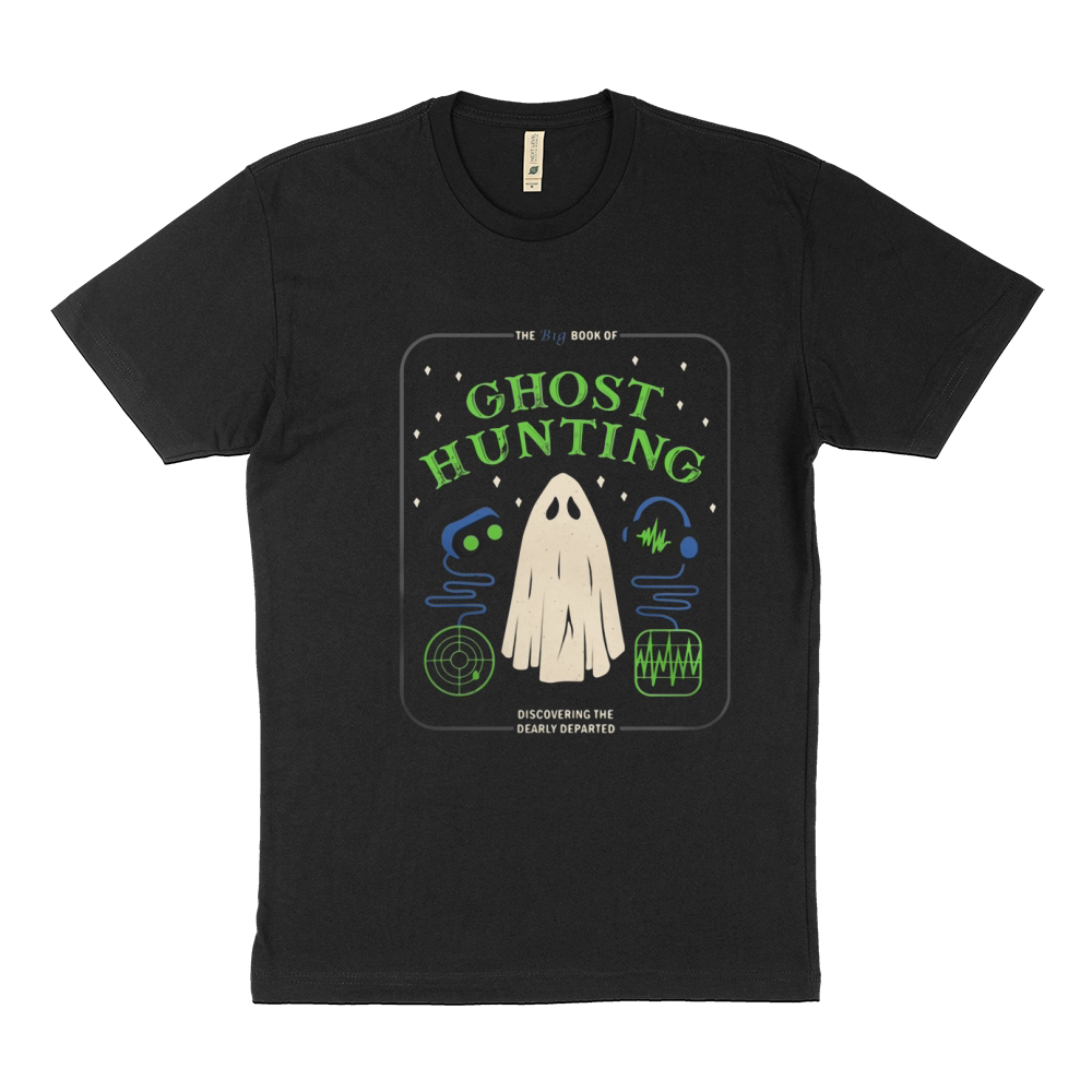The big book of Ghost Hunting discovering the dearly departed Sustainable T-Shirt