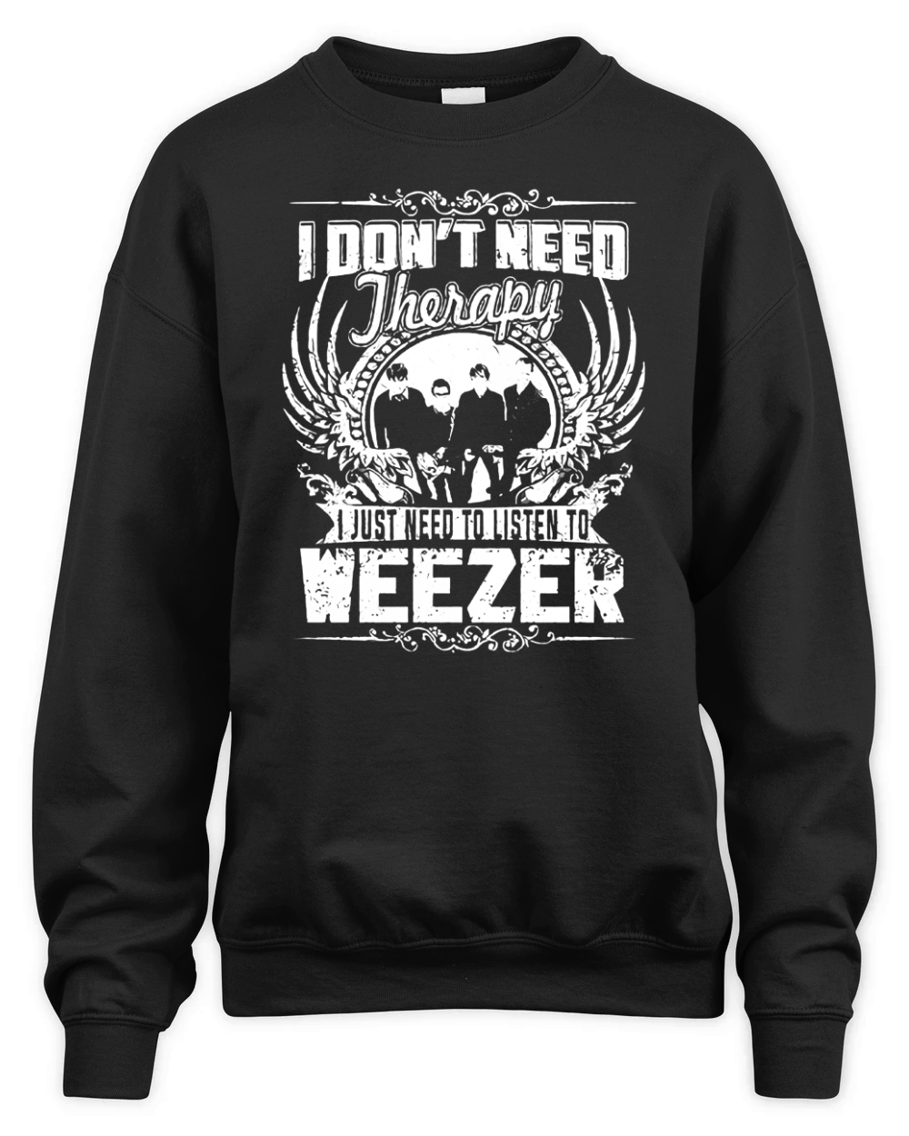 I Dont Need Therapy I Just Need To Listen To Weezer TShirt Unisex Premium Crewneck Sweatshirt
