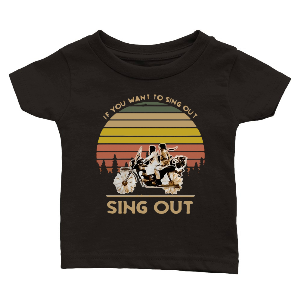 Harold and Maude if you want to sing out sing out retro shirt Classic Baby Crewneck T-shirt