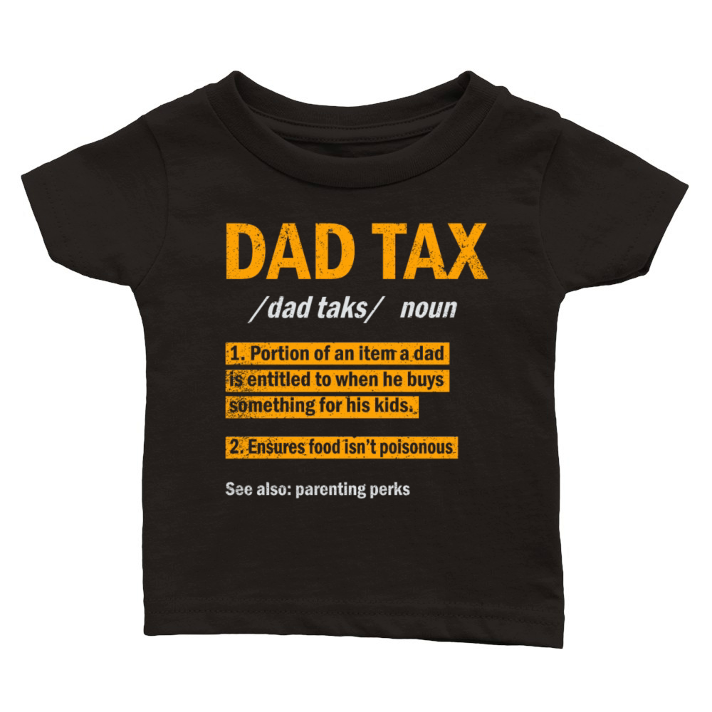 Vintage Dad Tax Definition Men Funny Father's Day Classic Baby Crewneck T-shirt