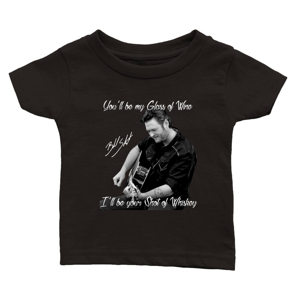 You Will Be My Glass Of Wine Blake Shelton Classic Baby Crewneck T-shirt