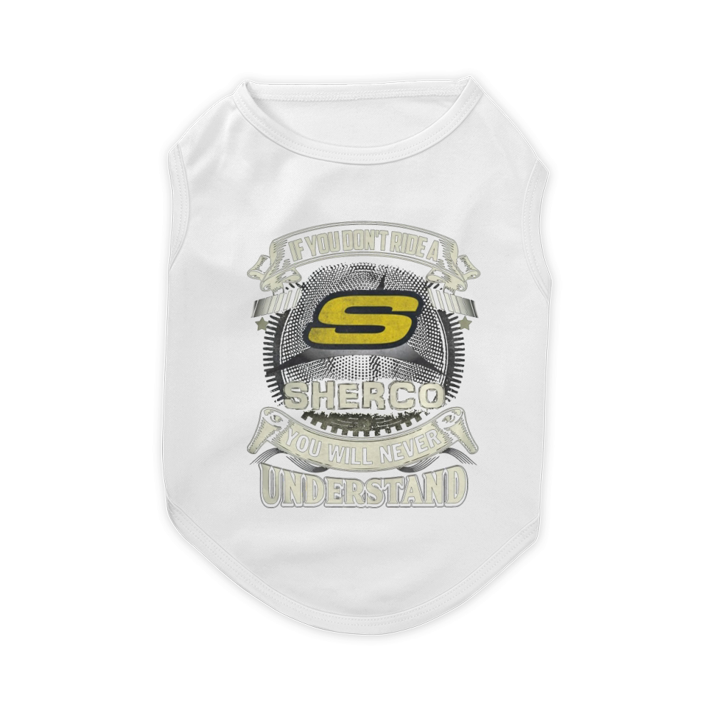 IF YOU DONT RIDE A SHERCO Pet T-Shirt