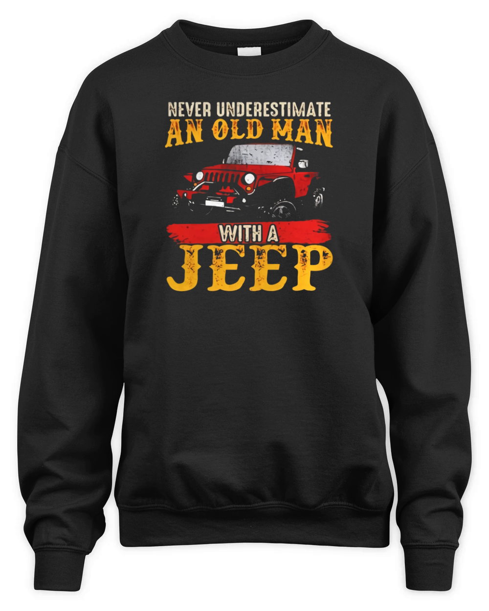 mens mens never underestimate an old man with a jeep t shirt Unisex Premium Crewneck Sweatshirt