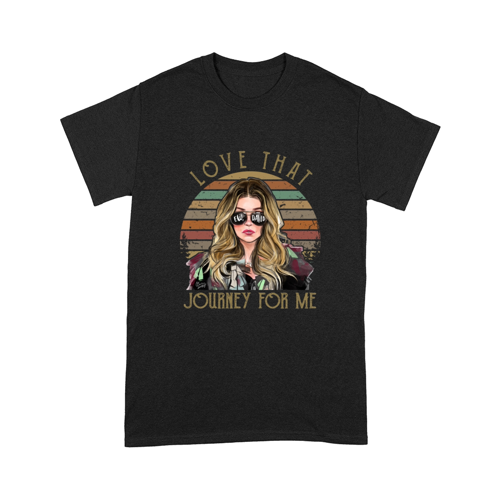 Schitts Creek Love That Journey For Me Alexis Comfort T-shirt