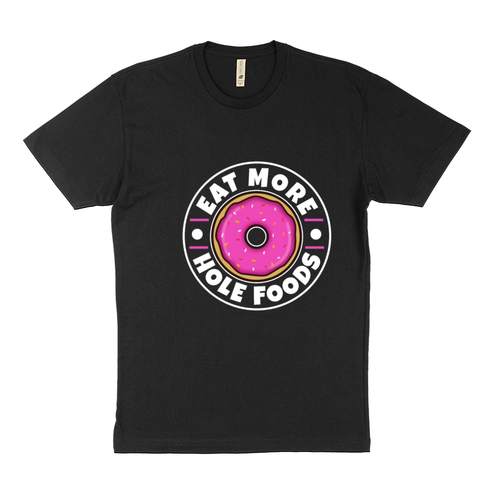 Eat more hole foods Sustainable T-Shirt
