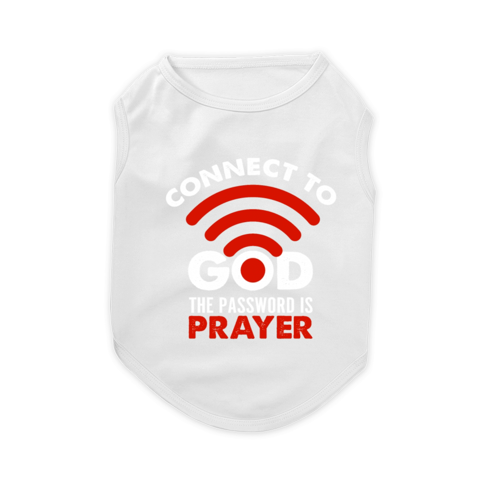 Connect To God The Password Prayer Gift Christian Pet T-Shirt